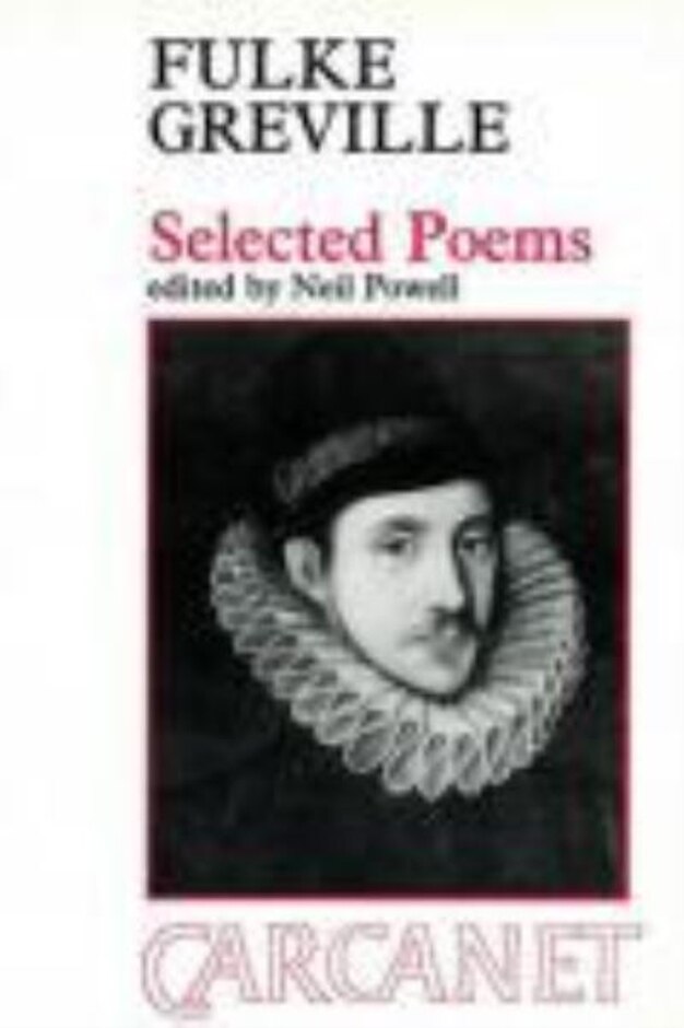 Fulke Greville: Selected Poems