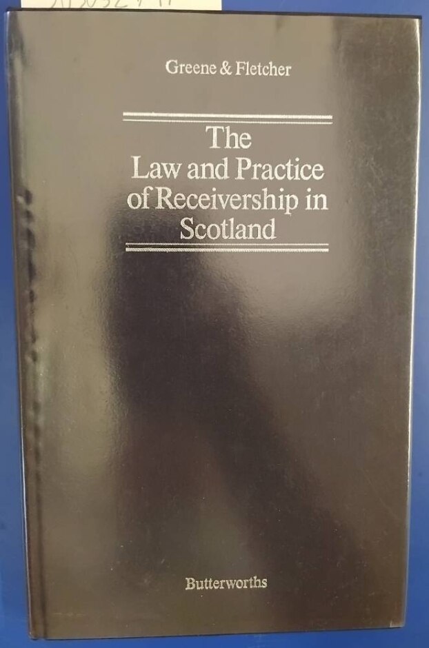 The Law And Practice Of Receivership In Scotland