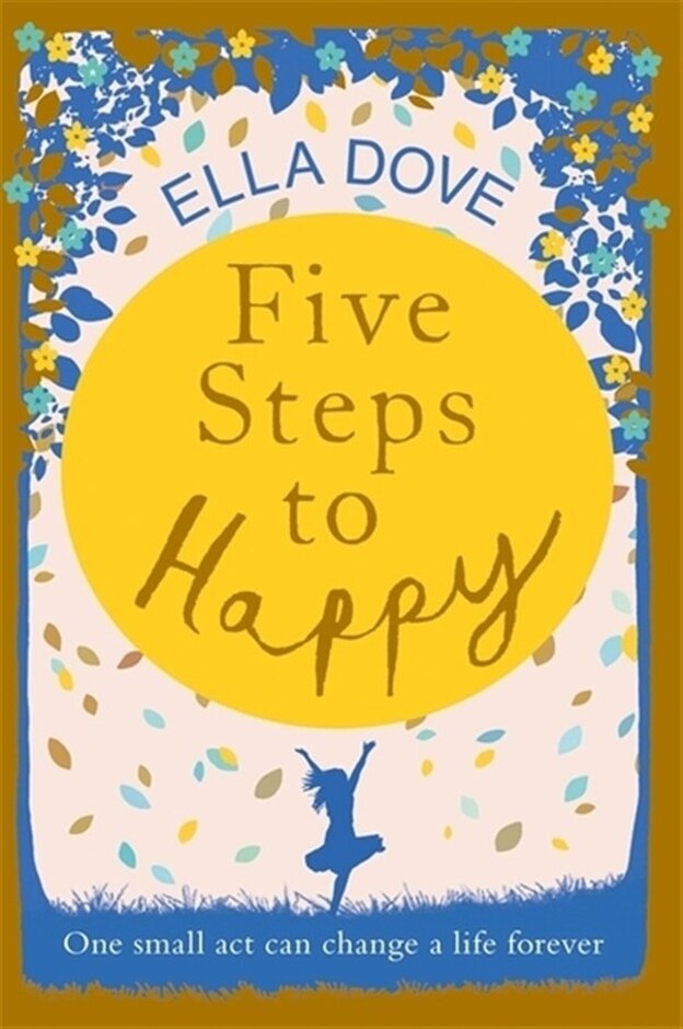 Five Steps To Happy By Ella Dove