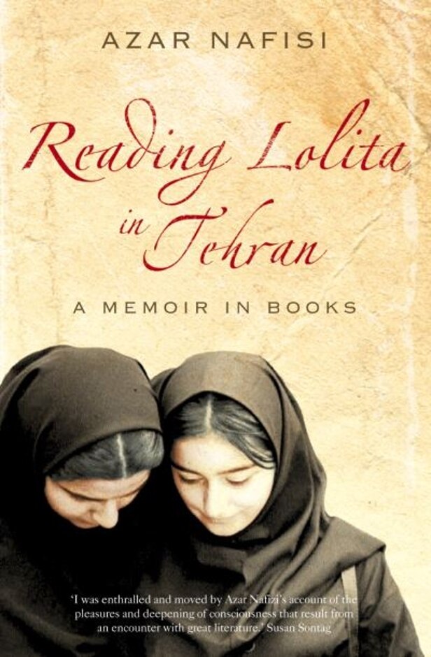 Reading Lolita In Tehran By Azar Nafisi