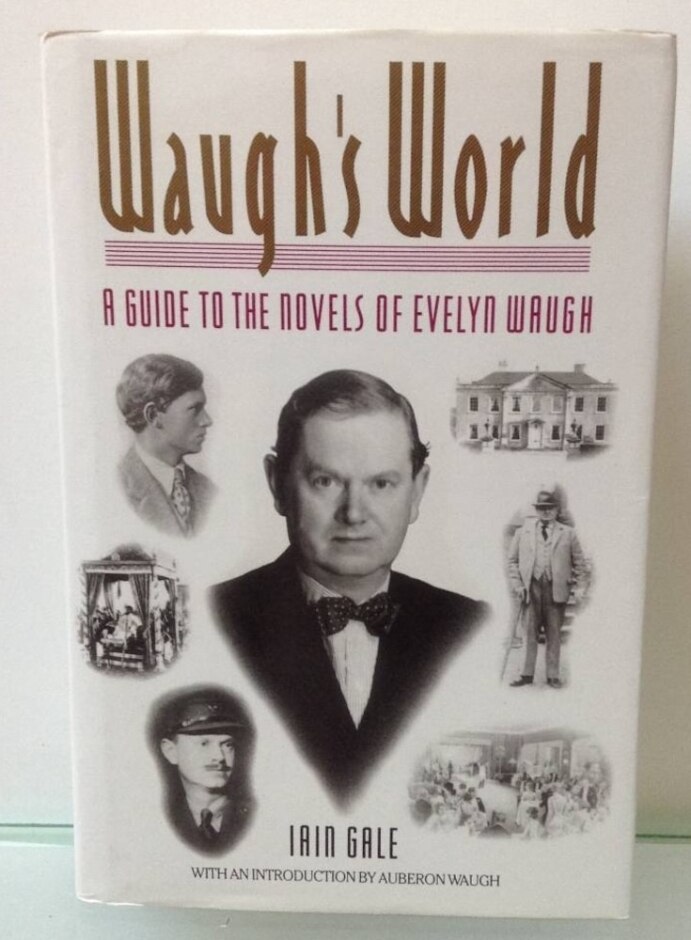 Waugh's World - A Guide To The Novels Of Evelyn Waugh [signed]