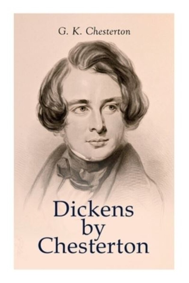 Dickens By Chesterton