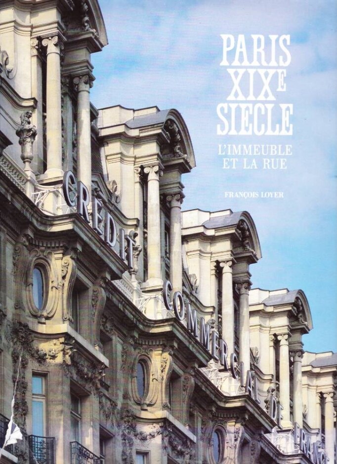 Paris Xixe: L'immeuble Et La Rue (french Language Text)