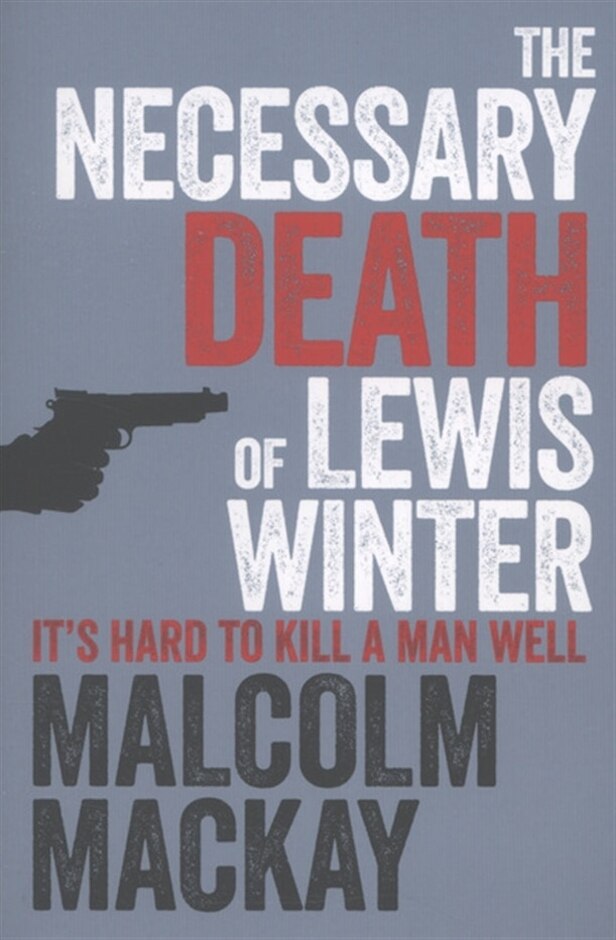 The Necessary Death Of Lewis Winter