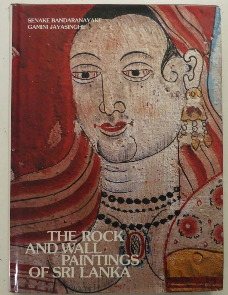 The Rock And Wall Paintings Of Sri Lanka
