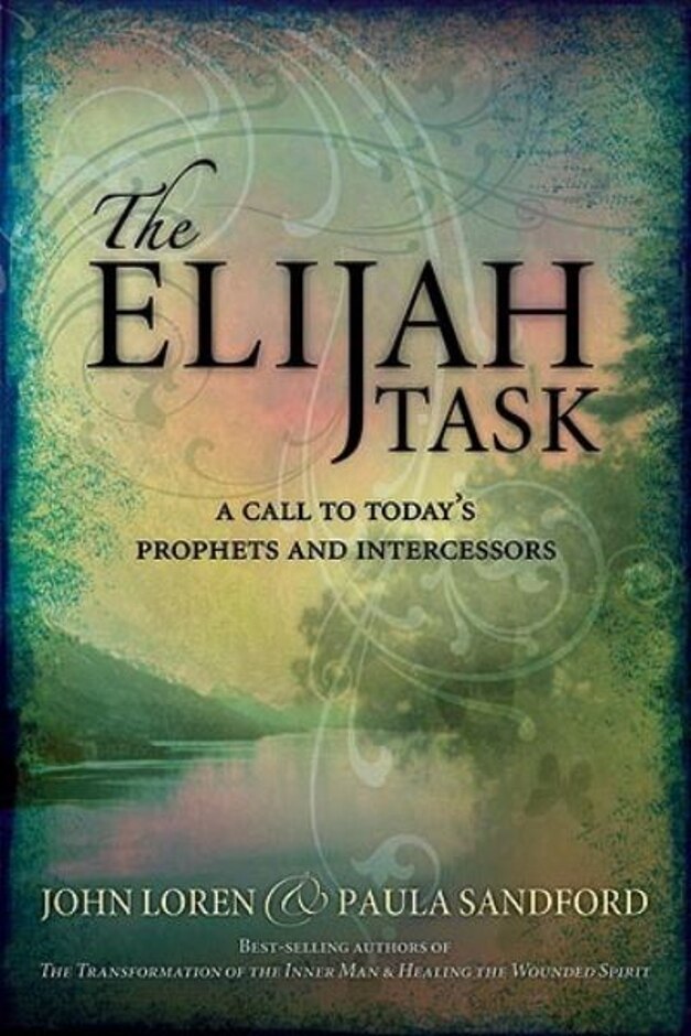 The Elijah Task By John & Paula Sandford