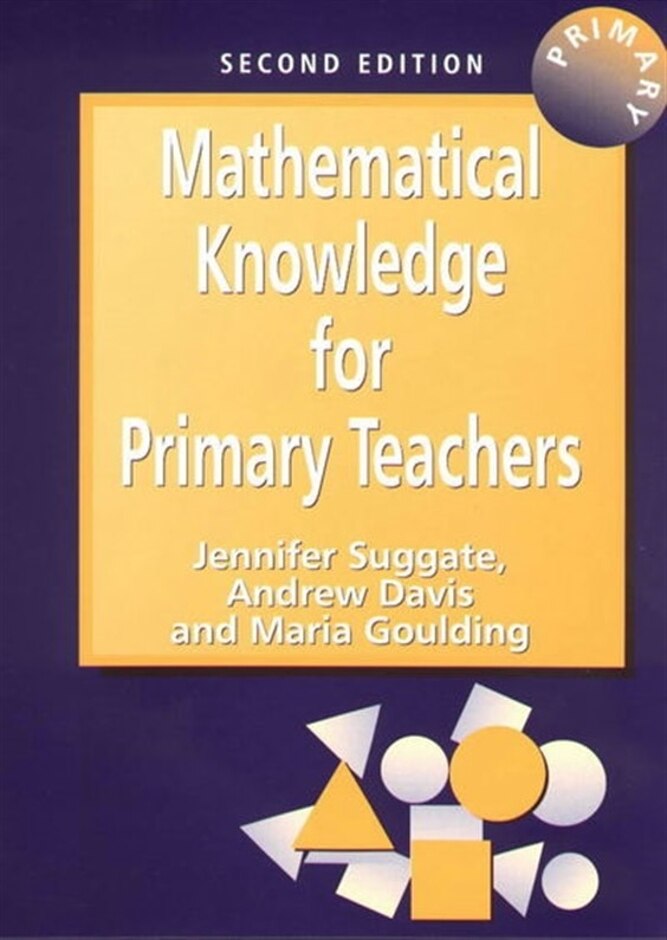 Mathematical Knowledge For Primary Teachers
