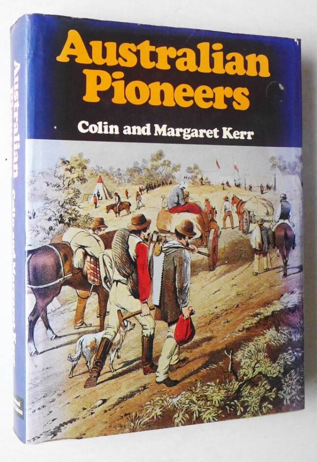 Australian Pioneers - Colin &  Margaret Kerr