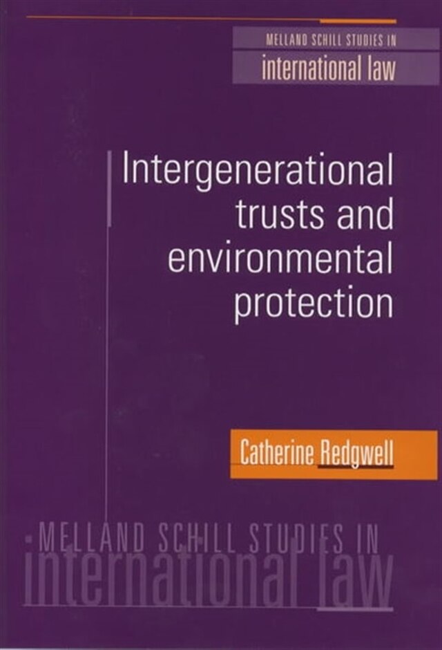 Intergenerational Trusts And Environmental Protection