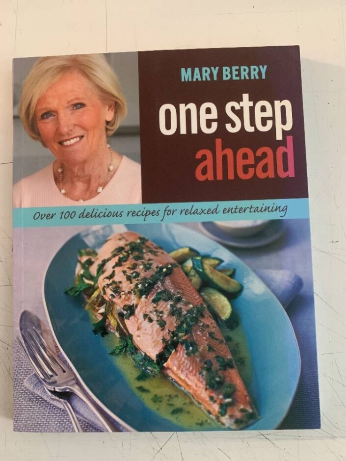 One Step Ahead, Over 100 Delicious Recipes For Relaxed Entertaining