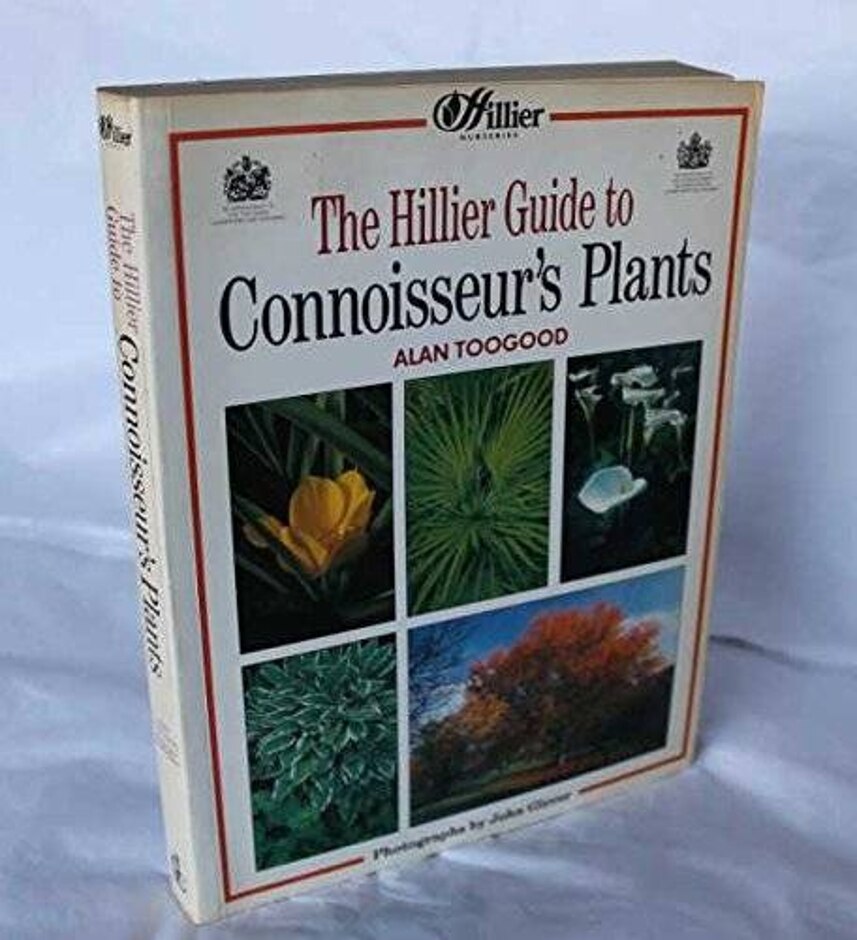 The Hillier Guide To Connoisseur's Plants