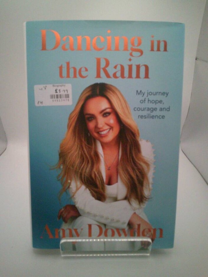 Dancing In The Rain: My Journey Of Hope, Courage And Resilience