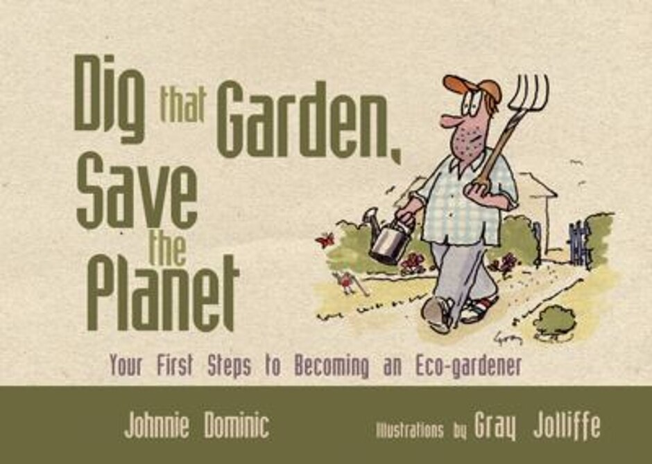 Dig That Garden, Save The Planet