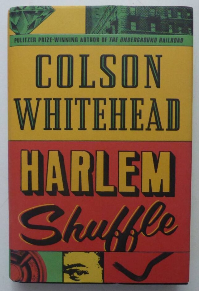 Harlem Shuffle - Colson Whitehead - Signed 1st Edition 1st Impression