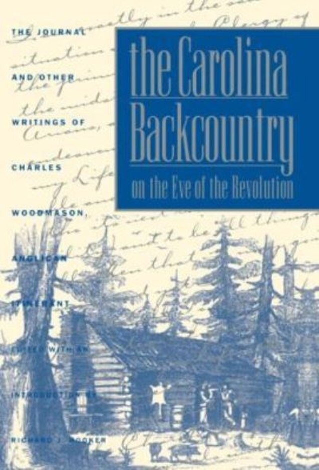The Carolina Backcountry On The Eve Of The Revolution