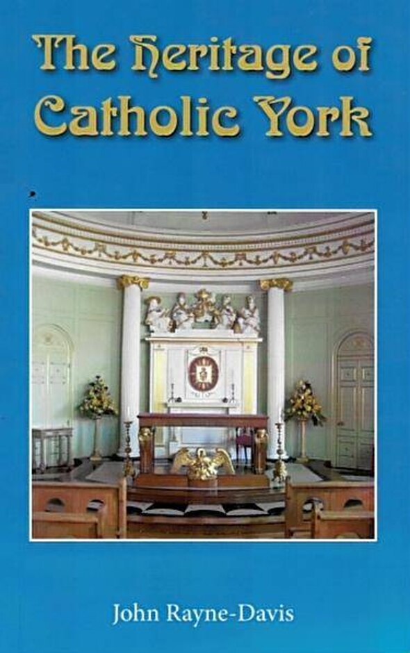 The Heritage Of Catholic York