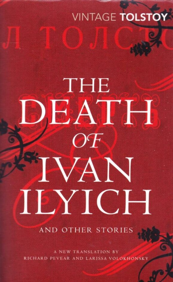 The Death Of Ivan Ilyich And Other Stories