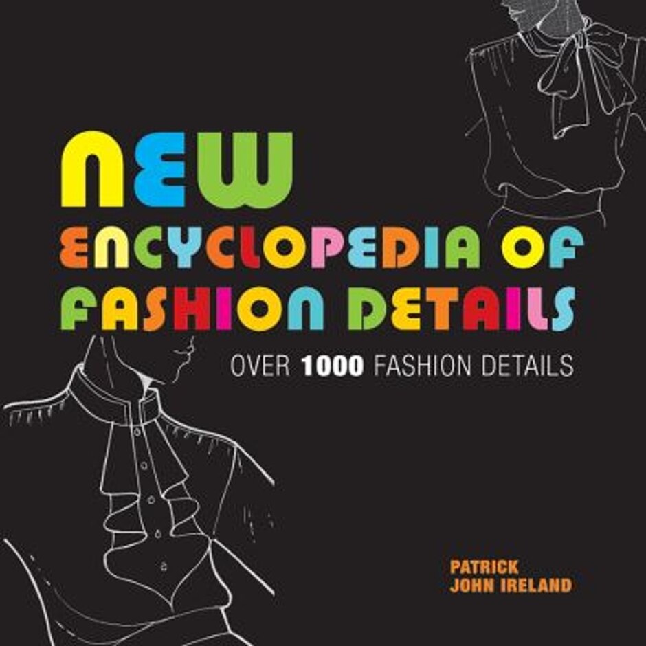 New Encyclopedia Of Fashion Details