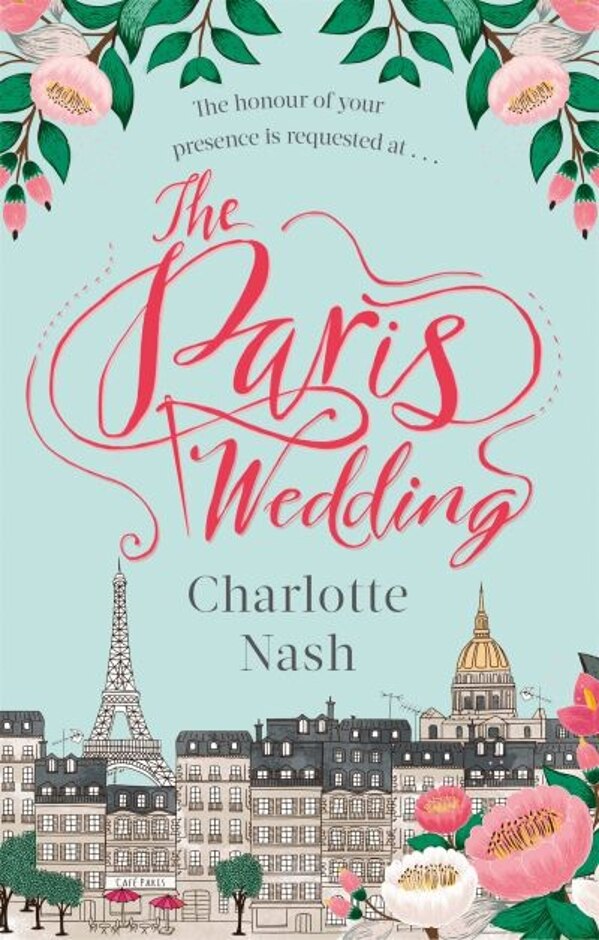 The Paris Wedding By Charlotte Nash