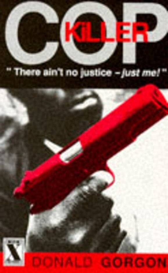 The X Press Presents Donald Gorgon's Cop Killer