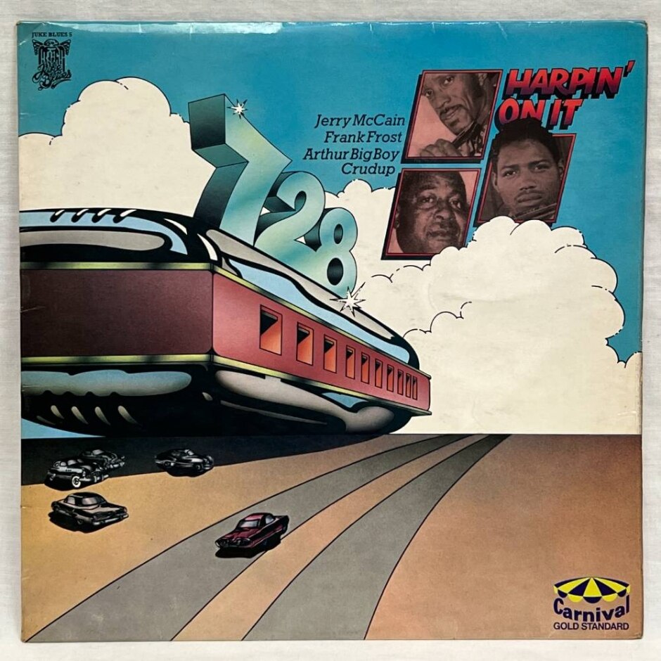 Jerry Mccain, Frank Frost, Arthur "big Boy" Crudup – Harpin' On It / 1972 Uk