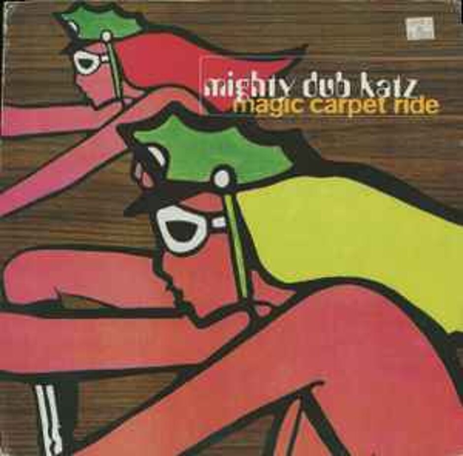 Mighty Dub Katz – Magic Carpet Ride