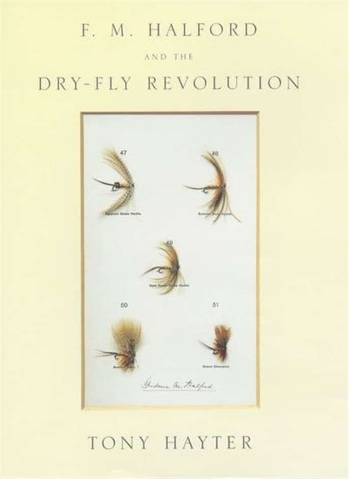 F.m. Halford And The Dry-fly Revolution