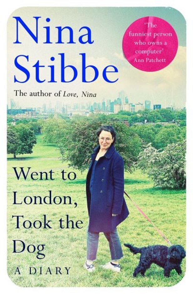 Went To London, Took The Dog - Nina Stibbe - Signed First Edition