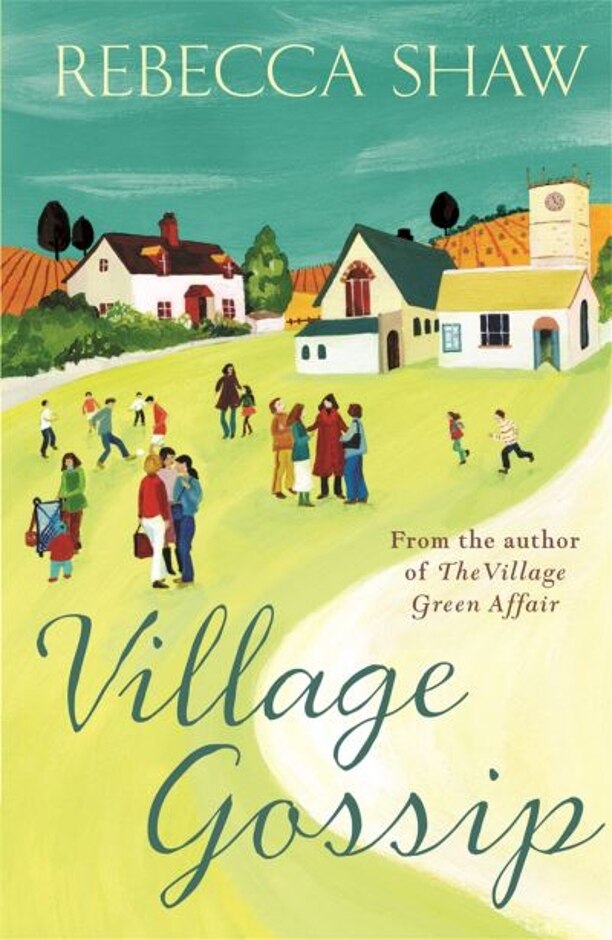 Village Gossip - Rebecca Shaw