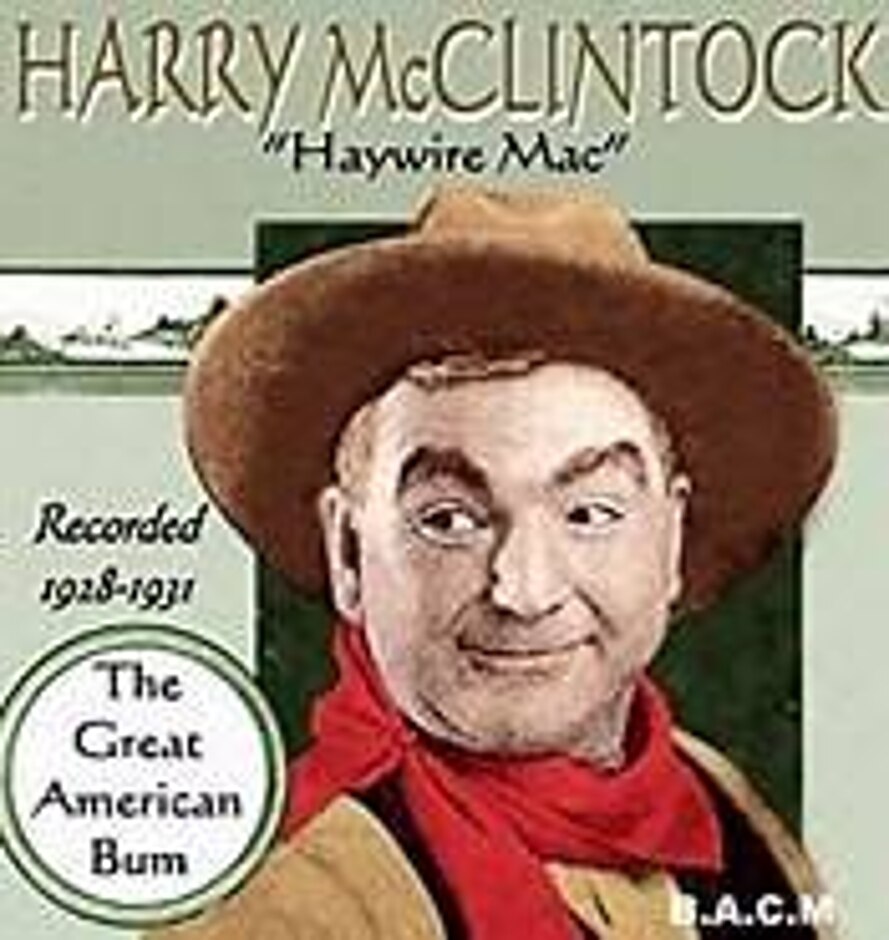 The Great American Bum (recorded 1928 - 1931) Harry Mcclintock - The Great American Bum (recorded 19