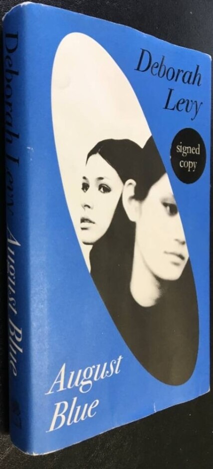 August Blue By Deborah Levy, Hbk Signed First Edition First Print 2023