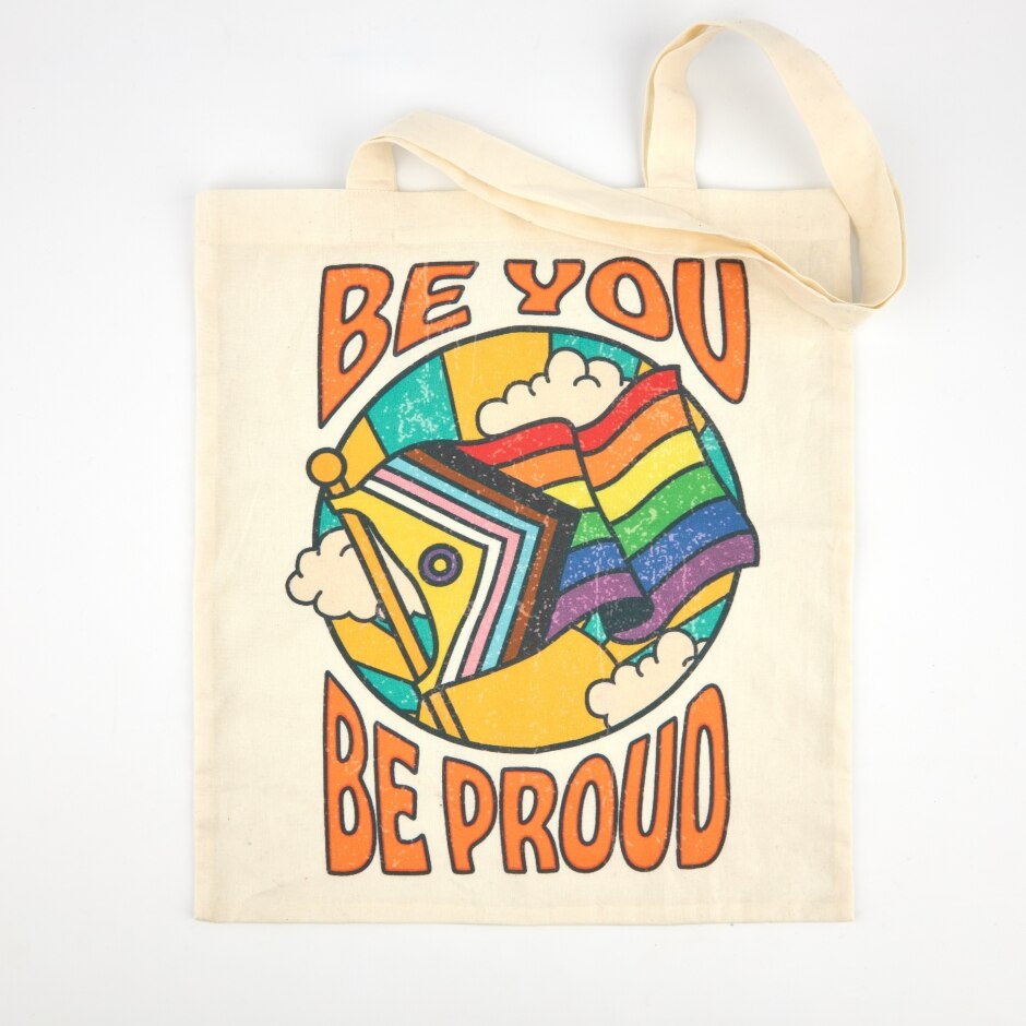 Recycled Cotton Be You Be Proud Tote Bag - Pride Collection
