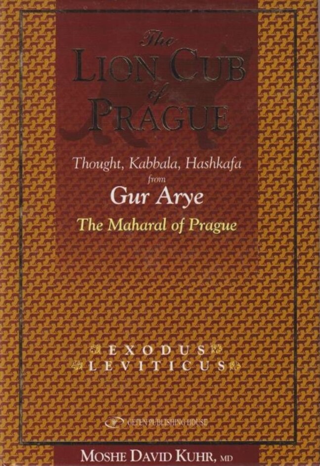 The Lion Cub Of Prague : Thought, Kabbala, Hashkafa From Gur Arye -  The Maharal Of Prague