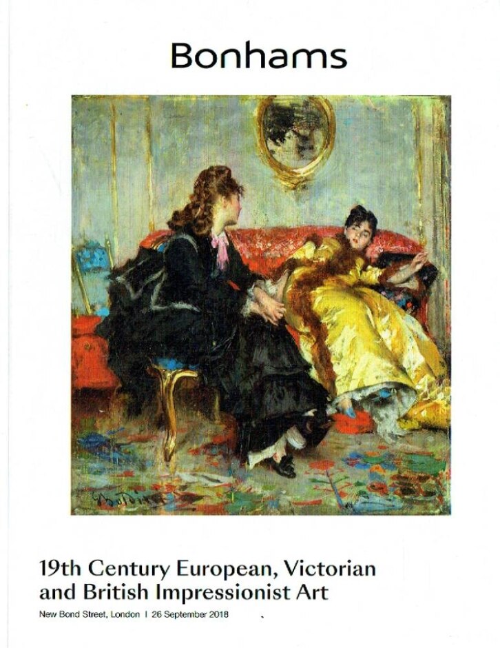 Bonhams Sale Catalogue - September 2018 19th Century European, Victorian & British Impressionist Art