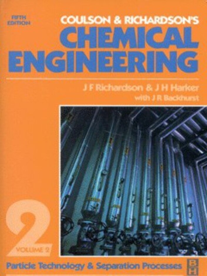 Coulson And Richardson's Chemical Engineering. Vol. 2 Particle Technology And Separation Processes