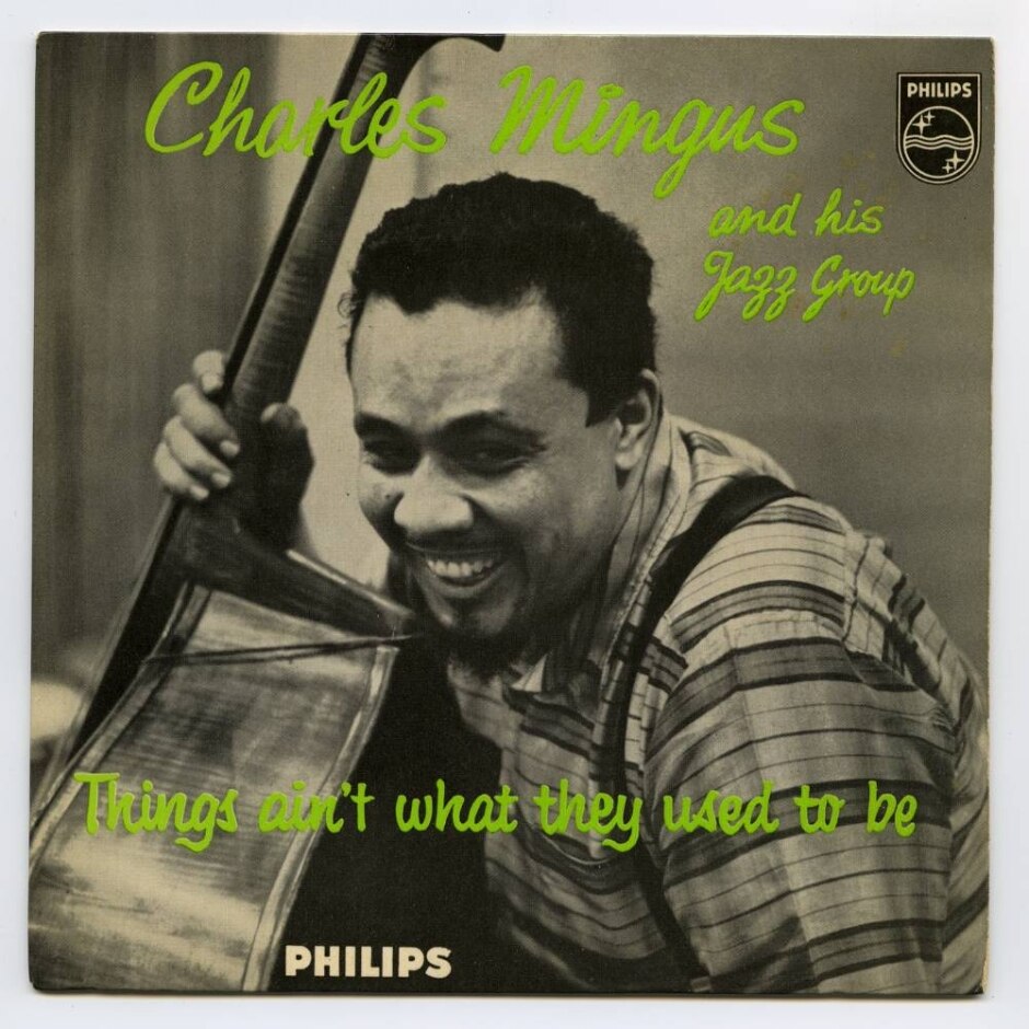 Charles Mingus And His Jazz Group - Things Ain't What They Used To Be. Philips 45 Rpm 7" Vinyl Ep