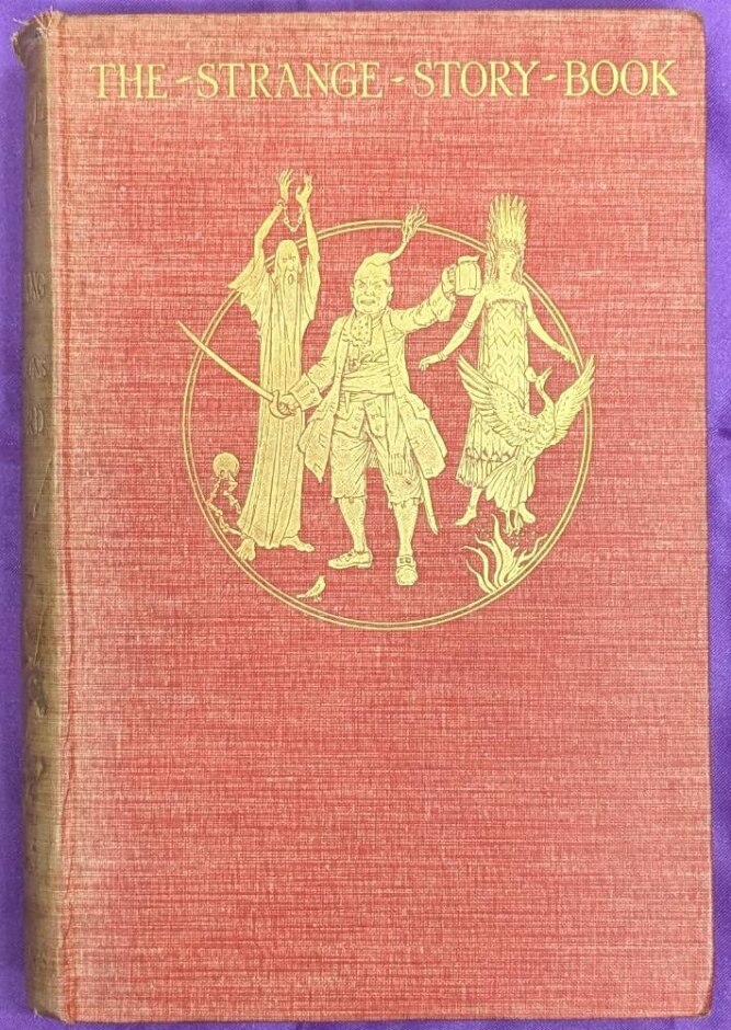 The Strange Story Book (1913 First Edition)