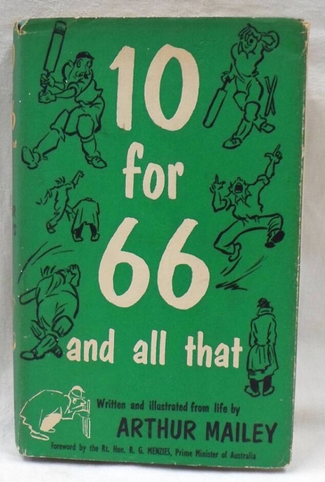 1958 1st Edition. 10 For 66 And All That. Written & Illustrated From Life By Arthur Mailey