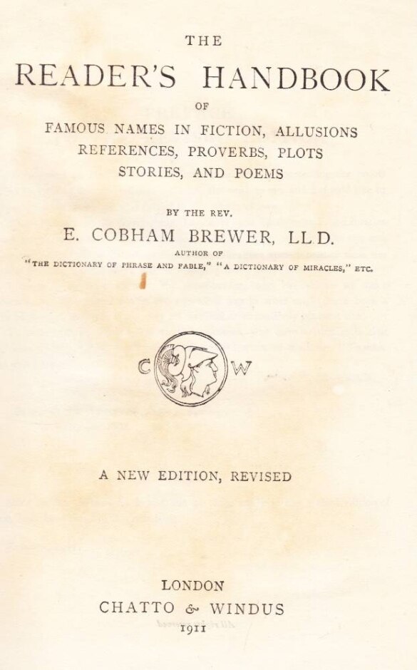 Brewer's Reader's Handbook: Of Famous Names In Fiction, References, Proverbs, Plots, Stories, Poems