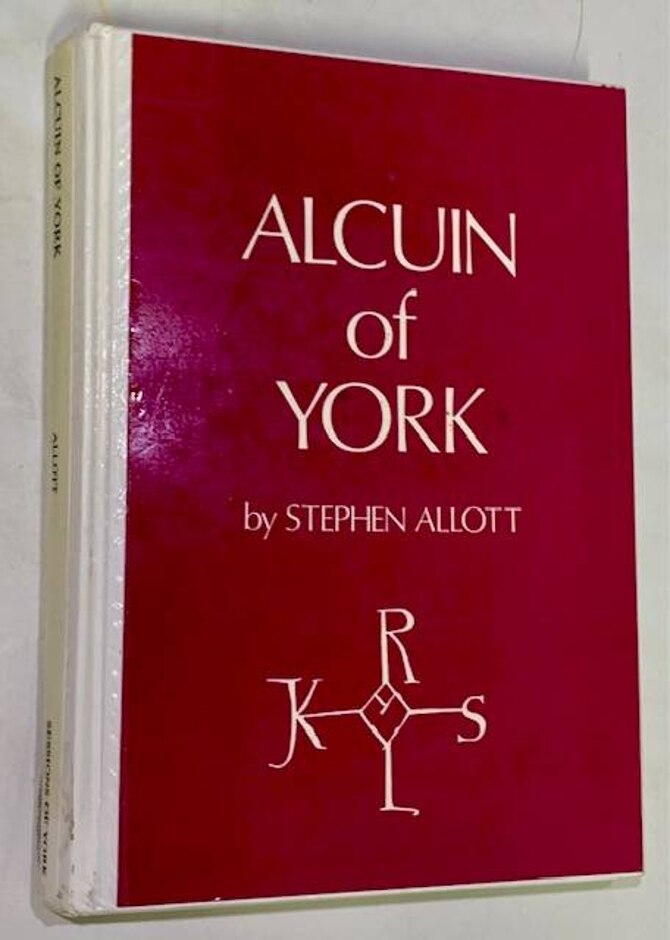 Alcuin Of York, C Ad 732 To 804 - His Life And Letters