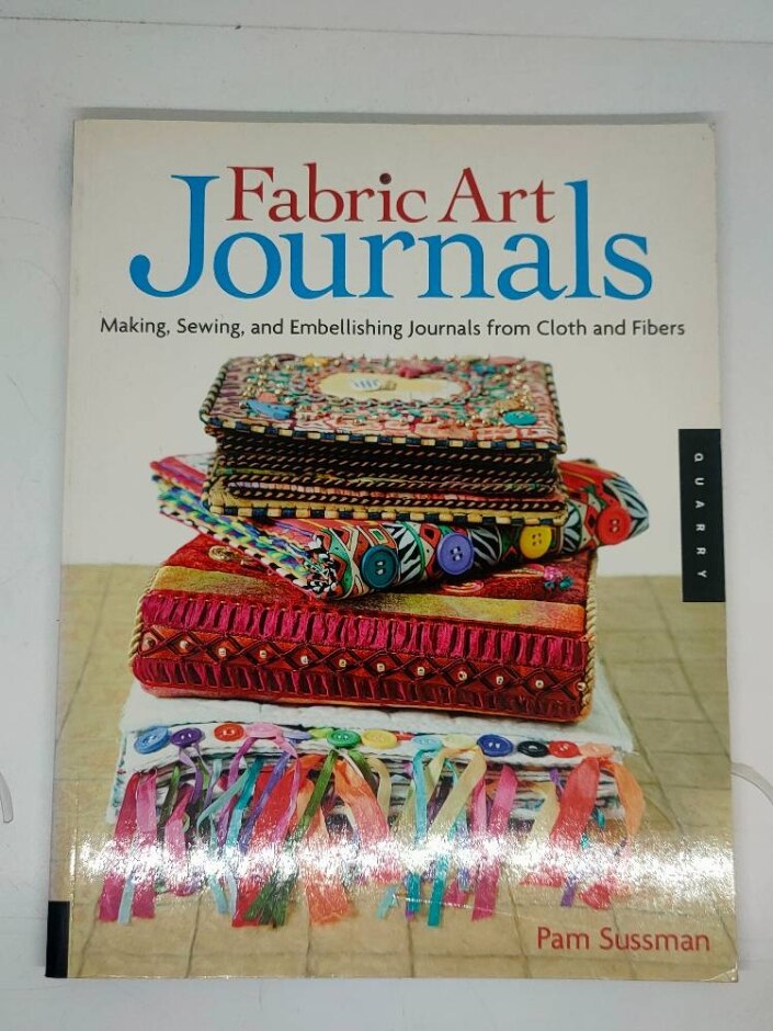 Fabric Art Journals By Pam Sussman