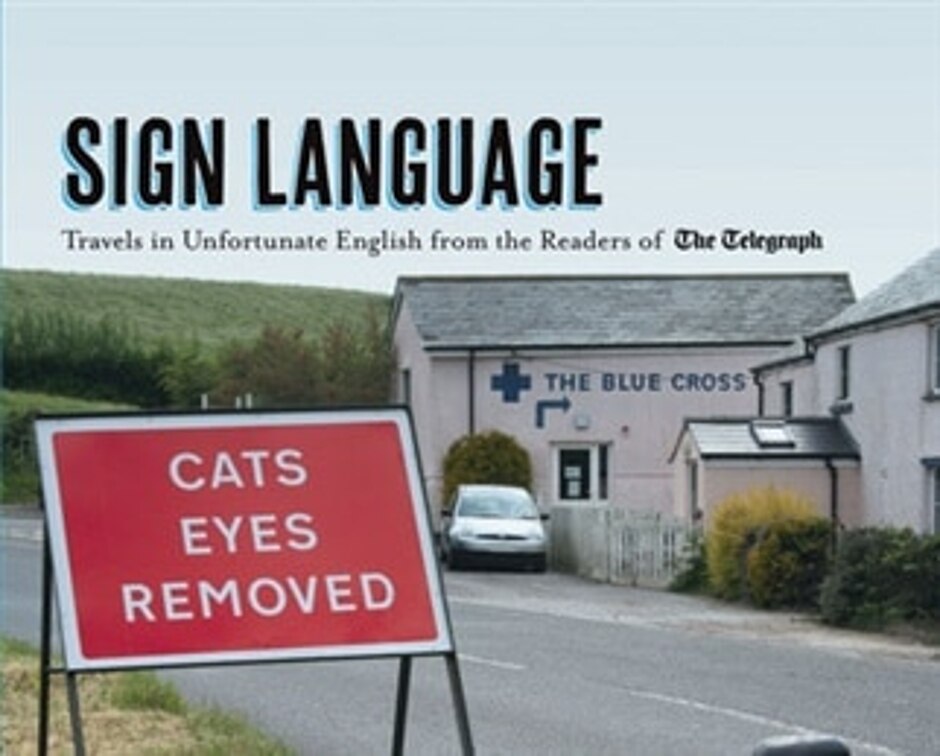 Sign Language  Travels In Unfortunate English