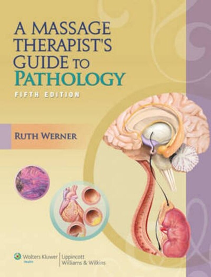 A Massage Therapist's Guide To Pathology