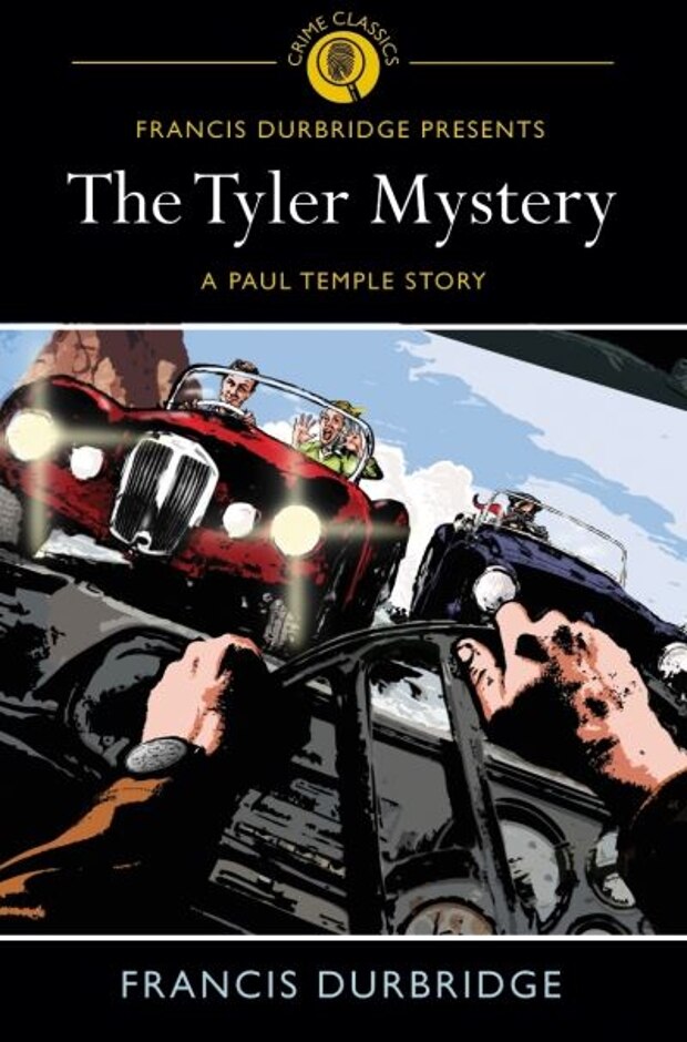 The Tyler Mystery - Francis Durbridge - A Paul Temple Story