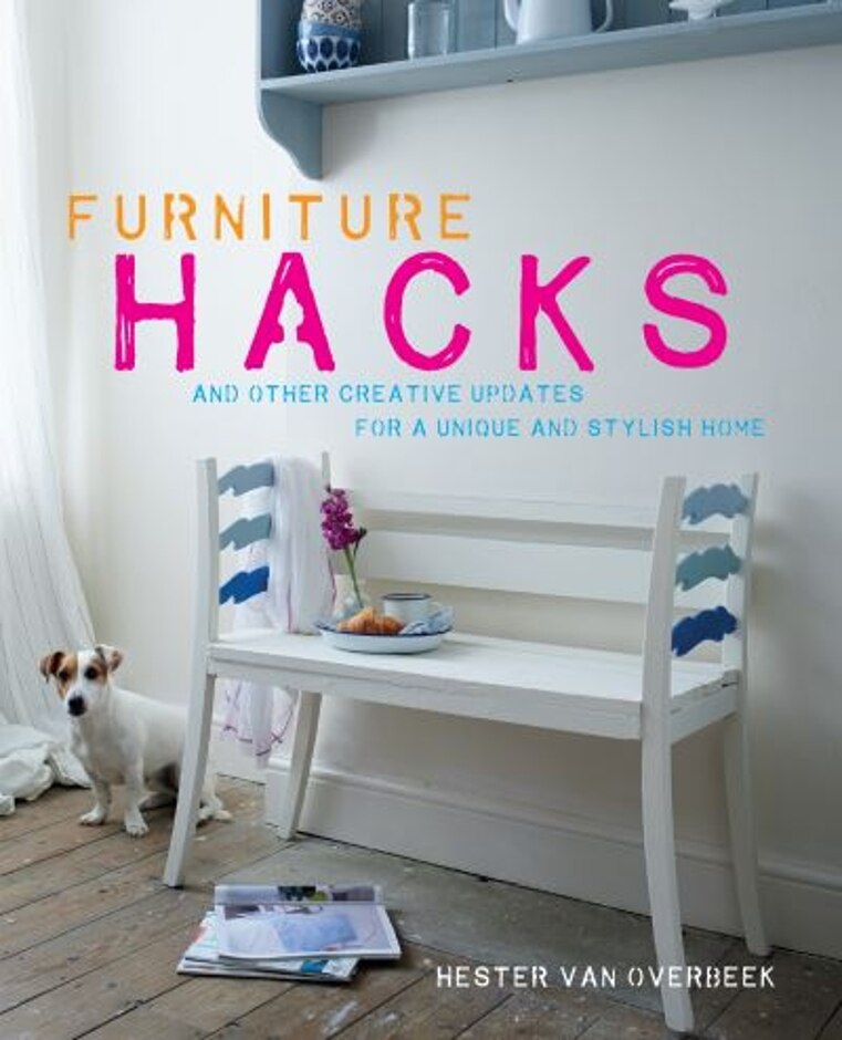Furniture Hacks And Other Creative Updates For A Unique And Stylish Home