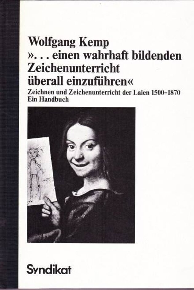 Zeichnen und Zeichenunterricht der Laien 1500-1870 - Ein Handbuch | Oxfam Shop