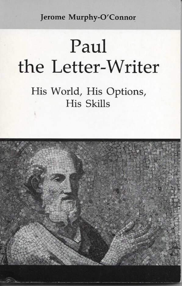 paul the letter-writer: his world, his options, his skills