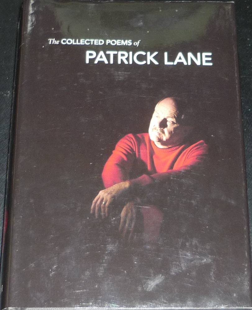The Collected Poems of Patrick Lane